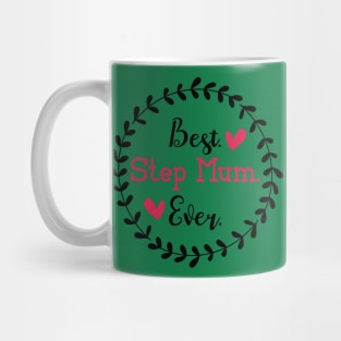 Best Stepmom Ever Mug